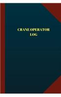 Crane Operator Log (Logbook, Journal - 124 pages, 6" x 9"): Crane Operator Logbook (Blue Cover, Medium)(Logbook/Record Books)