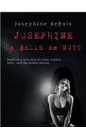 JOSEPHINE La BELLE de NUIT