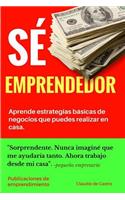 Sé Emprendedor