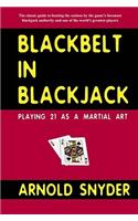 Blackbelt in Blackjack: Playing Blackjack as a Martial Art