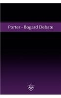 Porter - Bogard Debate