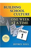 Building School Culture One Week at a Time