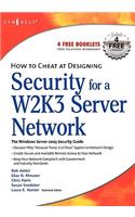 How to Cheat at Designing Security for a Windows Server 2003 Network