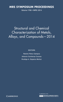 Structural and Chemical Characterization of Metals, Alloys, and Compounds – 2014: Volume 1766