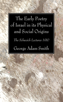 Early Poetry of Israel in its Physical and Social Origins