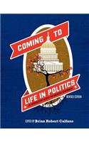 Coming to Life in Politics