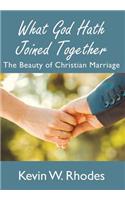 What God Hath Joined Together