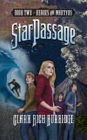 Starpassage: Book Two, Heroes and Martyrs