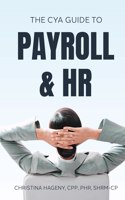 CYA Guide to Payroll and HR