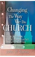 Changing the Way We Do Church