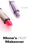 Mona's Failed Makeover