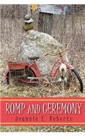 Romp and Ceremony