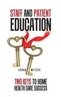 Staff and Patient Education