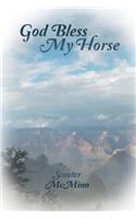 God Bless My Horse
