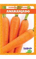 Anaranjado (Orange)