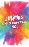 Jordyn's Diary of Awesomeness 2020: Unique Personalised Full Year Dated Diary Gift For A Boy Called Jordyn - Perfect for Boys & Men - A Great Journal For Home, School College Or Work.