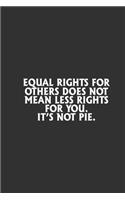 Equal Rights For Others Does Not