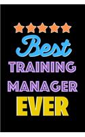 Best Training Manager Evers Notebook - Training Manager Funny Gift
