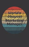World's Okayest Marketing Manager Notebook