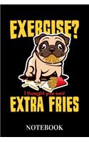 Exercise - I thought you said extra fries - Notebook