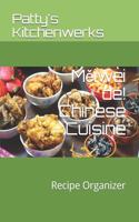M&#283;iwèi de! Chinese Cuisine: Recipe Organizer(6 Delicious Recipes)