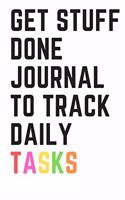 Get Stuff Done journal to track daily tasks