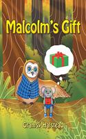 Malcolm's Gift