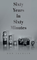 Sixty Years in Sixty Minutes