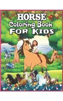 Horse Coloring Book for Kids: Horse Coloring Book for Girls Ages 4-8, Cute Horse Coloring Book Gift for Toddlers (Best Horse Activity Book for Horse Lovers)