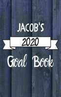 Jacob's 2020 Goal Book: 2020 New Year Planner Goal Journal Gift for Jacob / Notebook / Diary / Unique Greeting Card Alternative