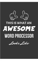 This Is What An Awesome Word Processor Looks Like Notebook