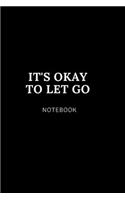 its ok to let go NOTEBOOK