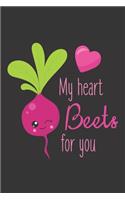 My Heart Beets For You: Cute Blank Lined Journal Valentine's Day Gift Beet Food Pun Notebook Greeting Card Alternative