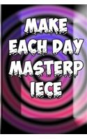 Make Each Day Masterpiece: Organizer/Log Book/Notebook for Passwords and Shit/Gift for Friends/Coworkers/Seniors/Mom/Dad/alphabetical/ Logbook To Protect