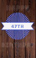 Happy 47th Birthday