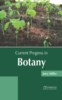 Current Progress in Botany