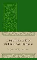 Proverb a Day in Biblical Hebrew