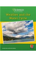 Weather and the Water Cycle: (Iscience, Level C)