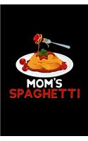 Mom's Spaghetti: 110 pages Notebook/Journal