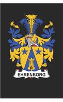 Ehrenborg: Ehrenborg Coat of Arms and Family Crest Notebook Journal (6 x 9 - 100 pages)