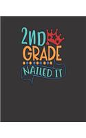 2nd Grade Nailed It: BLANK - JOURNAL - NOTEBOOK - WIDE LINED - 7.5" X 9.25" -150 pages: teal, red, and yellow colored design, school inspired blank wide lined diary, scr