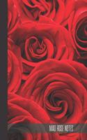 mad rose notes: small lined Rose Notebook / Travel Journal to write in (6'' x 9'') 120 pages