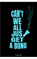 Can't We All Just Get A Bong