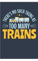 There's No Such Thing As Too Many Trains