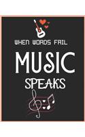 When Words Fail Music Speaks