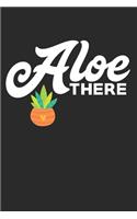 Aloe There
