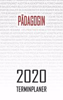 Pädagogin - 2020 Terminplaner: Kalender und Organisator für Pädagogin. Terminkalender, Taschenkalender, Wochenplaner, Jahresplaner, Kalender 2019 - 2020 zum Planen und Organisiere