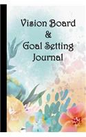 Vision Board & Goal Setting Journal