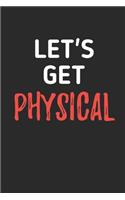 Let's Get Physical