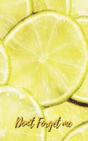 Don't Forget Me: Fresh Sliced Lime.Internet Password Logbook with alphabetical tabs.Personal Address of websites, usernames, passwords notebook/Journal/Organizer/Kee